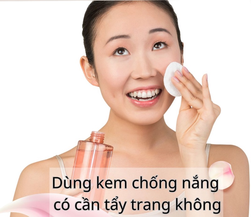 Nên tẩy trang sau khi dùng kem chống nắng