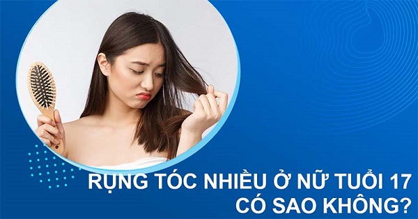 Rụng tóc ở nữ tuổi 17